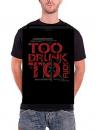 Dead Kennedys - Too Drunk Lyrics  Shirt